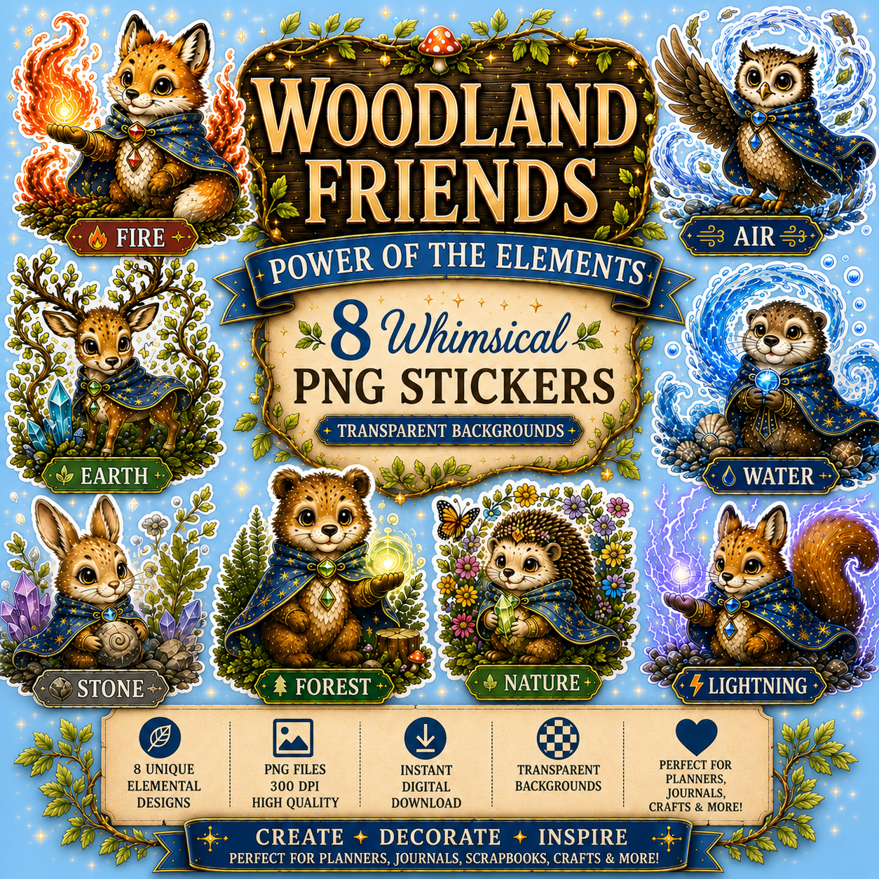 Preview image for the Woodland Friends: Power of the Elements sticker pack featuring eight whimsical woodland animals with elemental powers—Fire, Air, Earth, Water, Stone, Forest, Nature, and Lightning. Includes transparent PNG stickers with instant download, 300 DPI quality, and designs perfect for planners, journals, scrapbooks, crafts, and more.
